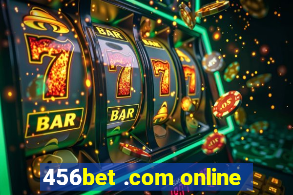 456bet .com online